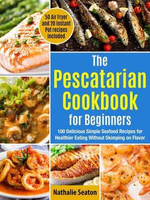 cover image of The Pescatarian Cookbook for Beginners